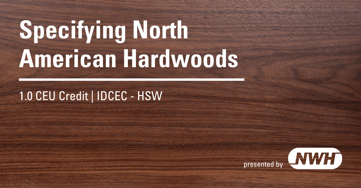 CEU: Specifying North American Hardwoods